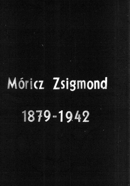 Móricz Zsigmond ( 1879-1942 ) 