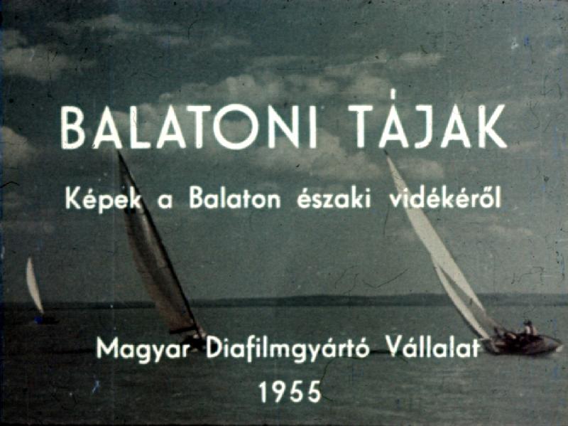 Balatoni tájak : Képek a Balaton északi vidékéről