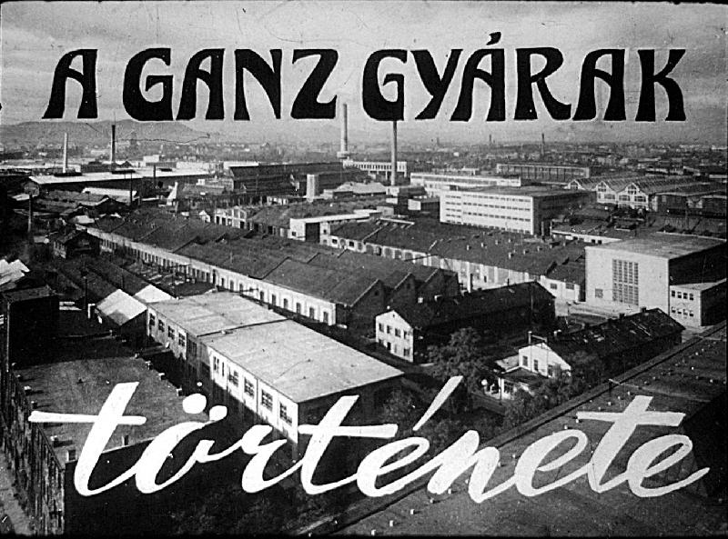 A Ganz gyárak története