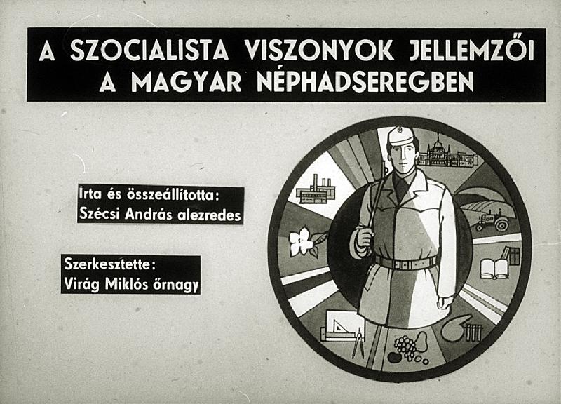 A szocialista viszonyok jellemzői a Magyar Néphadseregben