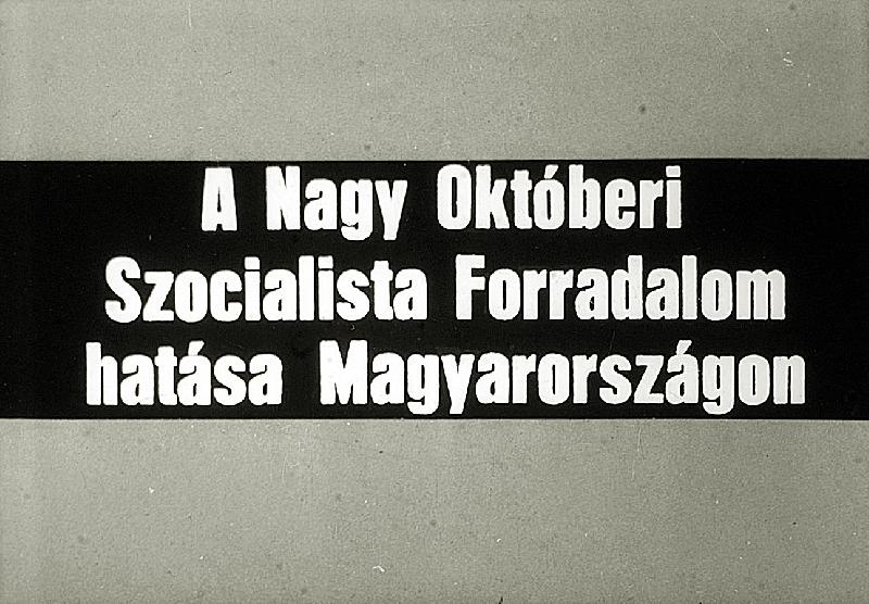 A Nagy Októberi Szocialista Forradalom hatása Magyarországon