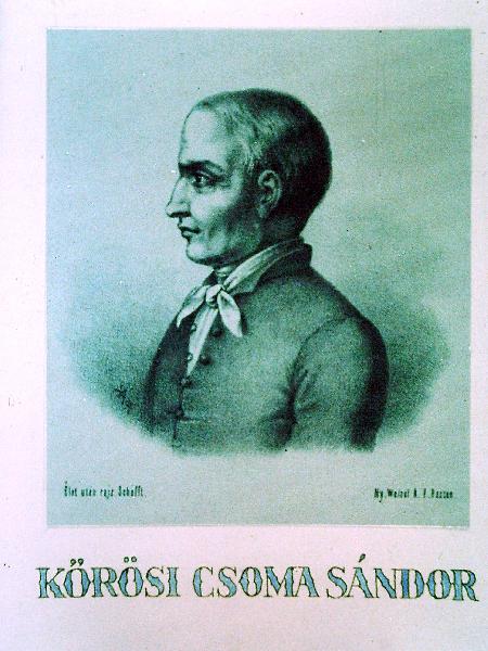Kőrösi Csoma Sándor ( 1784 -1842 )