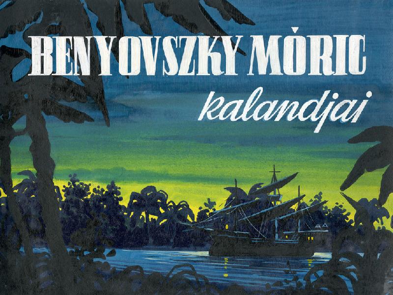 Benyovszky Móric kalandjai