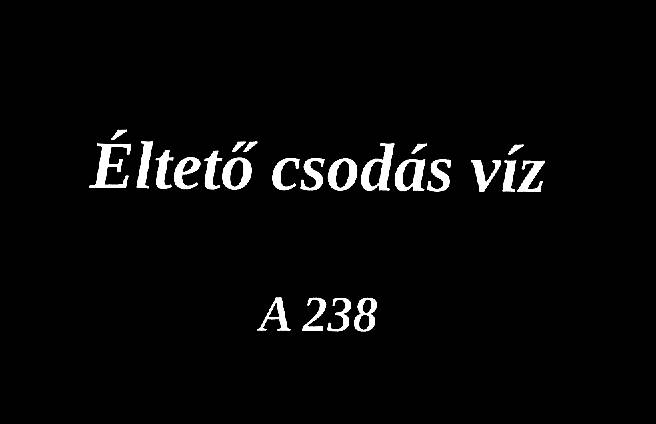 Éltető csodás víz