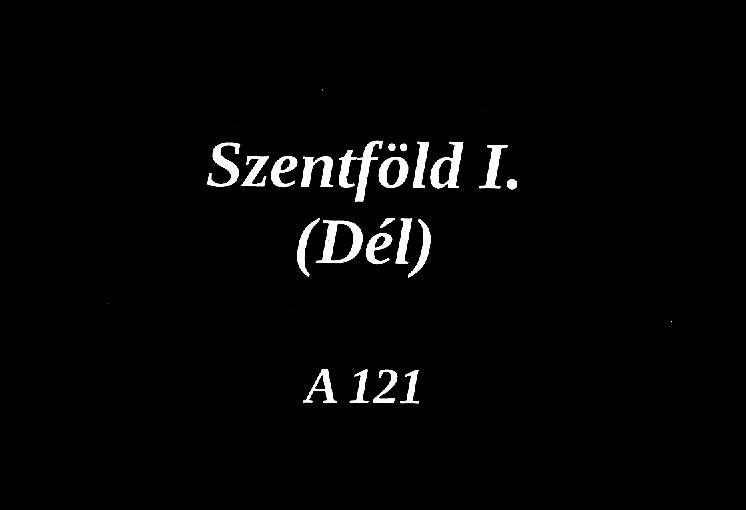 Szentföld I. ( Dél )