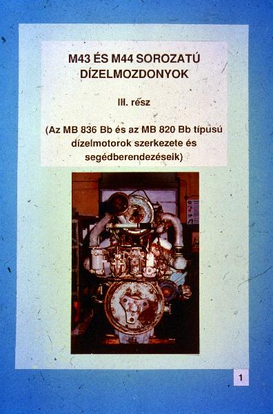 M43 és M47 sorozatu dizelmozdonyok III. rész