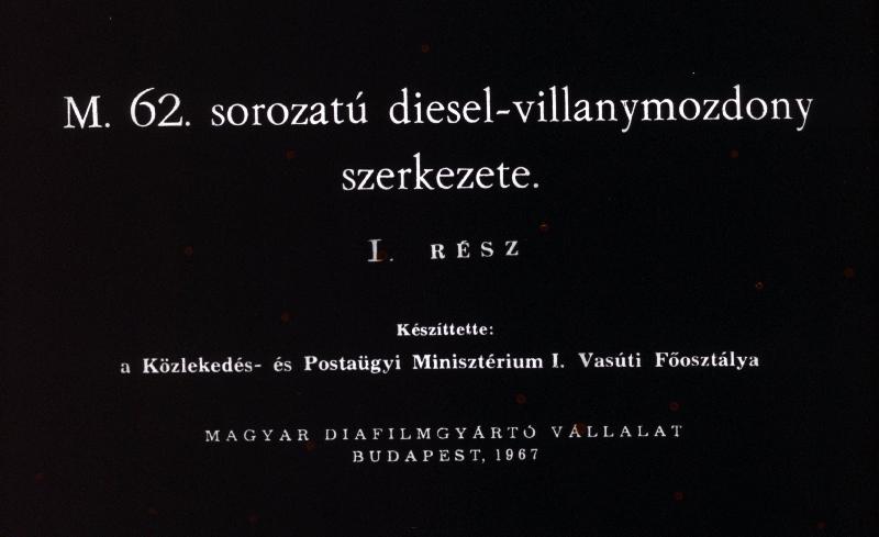 M. 62.  sorozatu diesel - villanymozdony szerkezete I. 