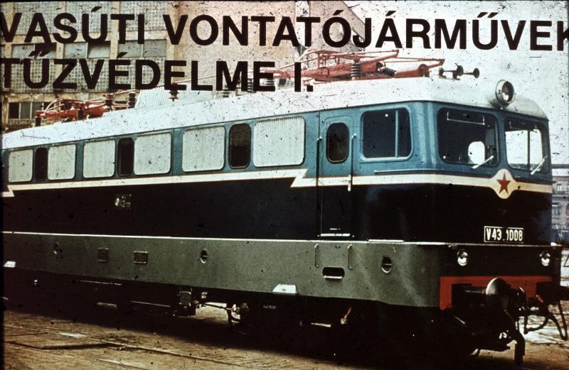 Vasúti vontatójárművek tűzvédelme I.
