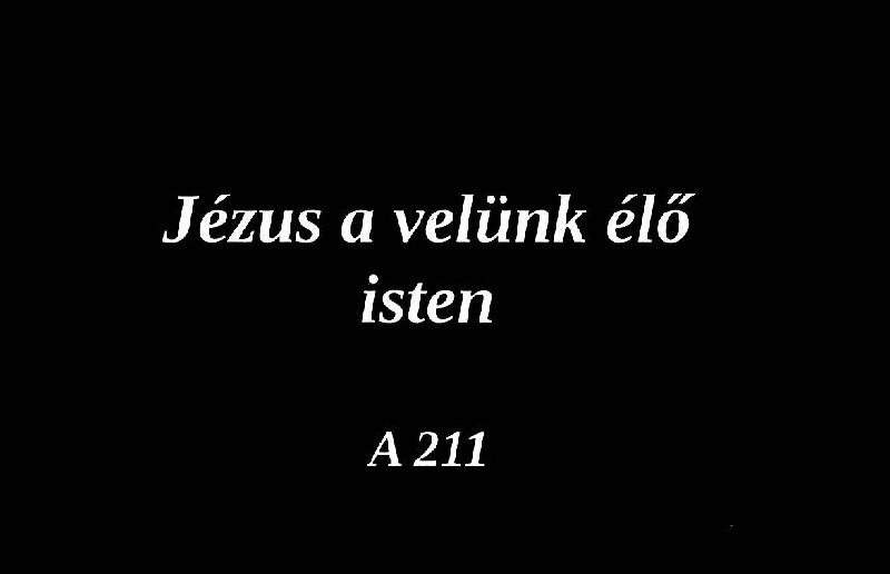 Jézus a velünk élő isten