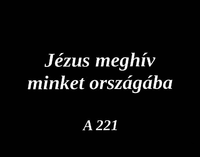 Jézus meghív minket országába