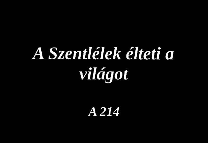 A Szentlélek élteti a világot