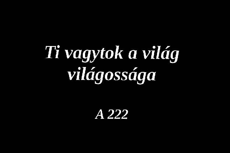 Ti vagytok a világ világossága