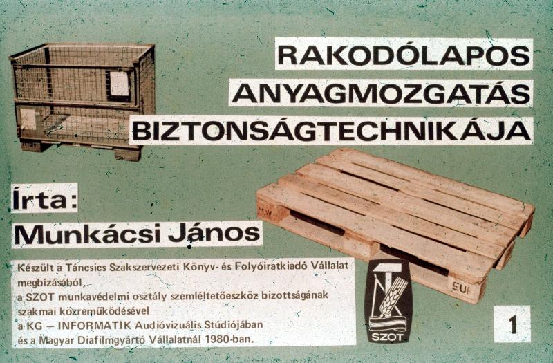 Rakodólapos anyagmozgatás biztonságtechnikája