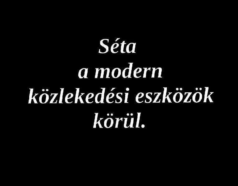Bilder aus der Verkehrstechnik ([ Séta a modern közlekedési eszközök körül ])