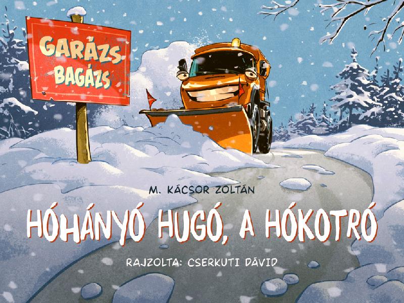 Hóhányó Hugó, a hókotró
